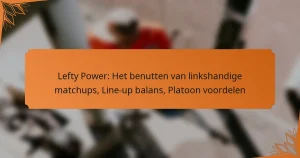 Lefty Power: Het benutten van linkshandige matchups, Line-up balans, Platoon voordelen